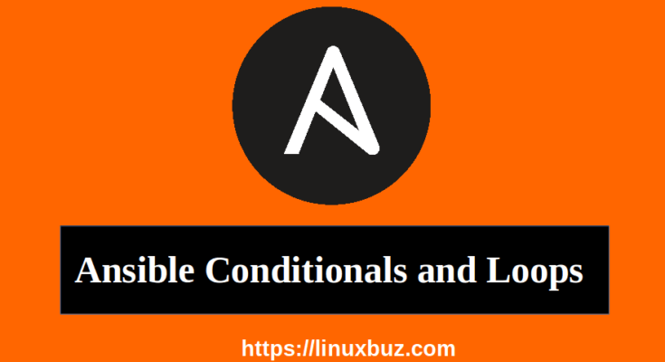 Ansible conditionals and loops