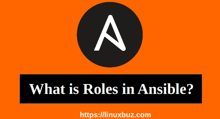 What Is Ansible Roles And How To Use In Playbook LinuxBuz