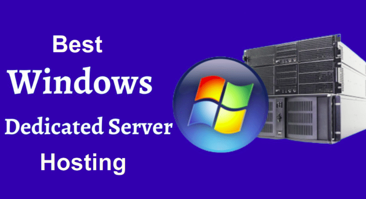 best windows dedicated server hosting