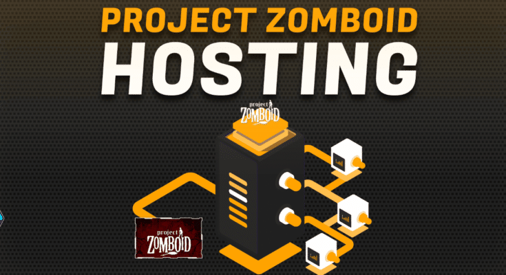 Best Project Zomboid Server Hosting