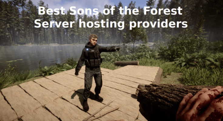 best sons of the forest server hosting