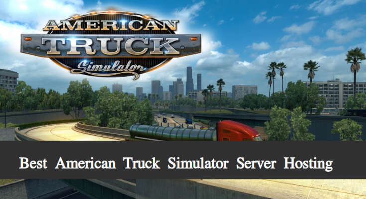 Best American Truck Simulator Server Hosting