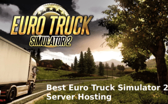 best euro truck simulator 2 hosting