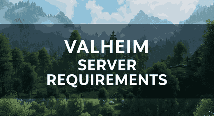 Valheim Server Requirements