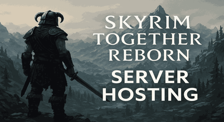 Skyrim Together Reborn Server Hosting