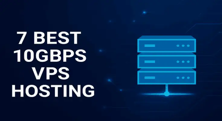 best 10gbps vps server hosting